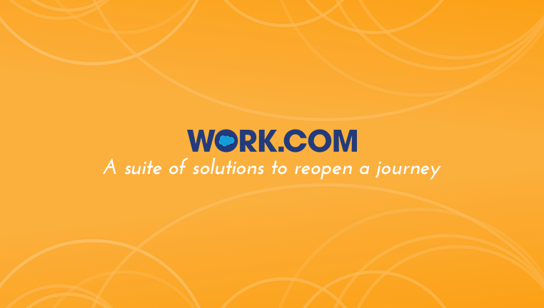 Work.com - a Suite of Solutions to Reopen a Journey