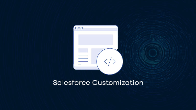 How to Do Salesforce Customization Right