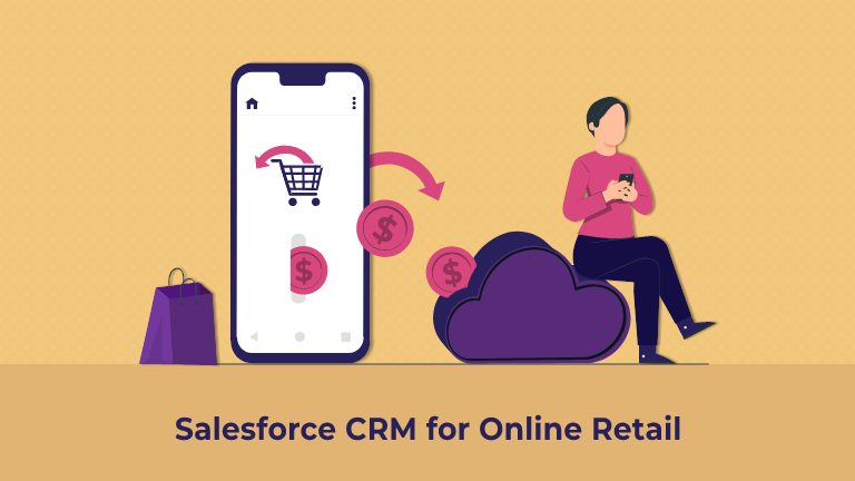 Salesforce CRM for Online Retail