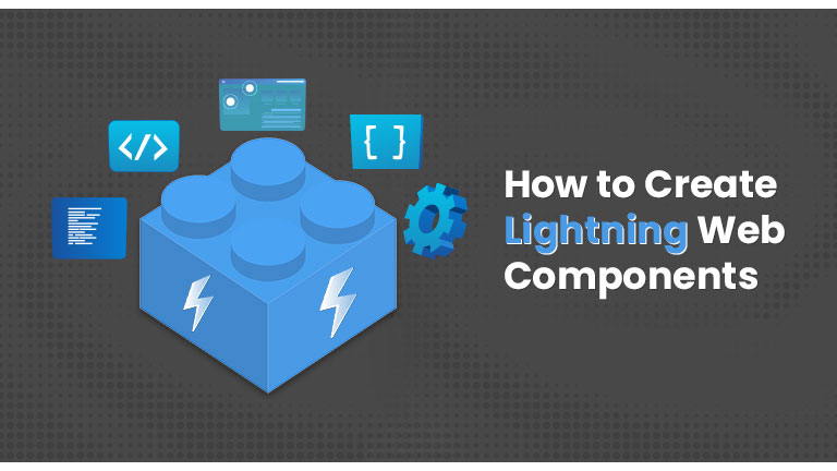 How-to-Create-Lightning-Web-Components.jpg