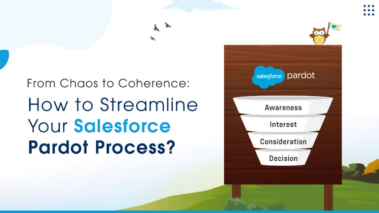 How to Streamline Your Salesforce Pardot Process?